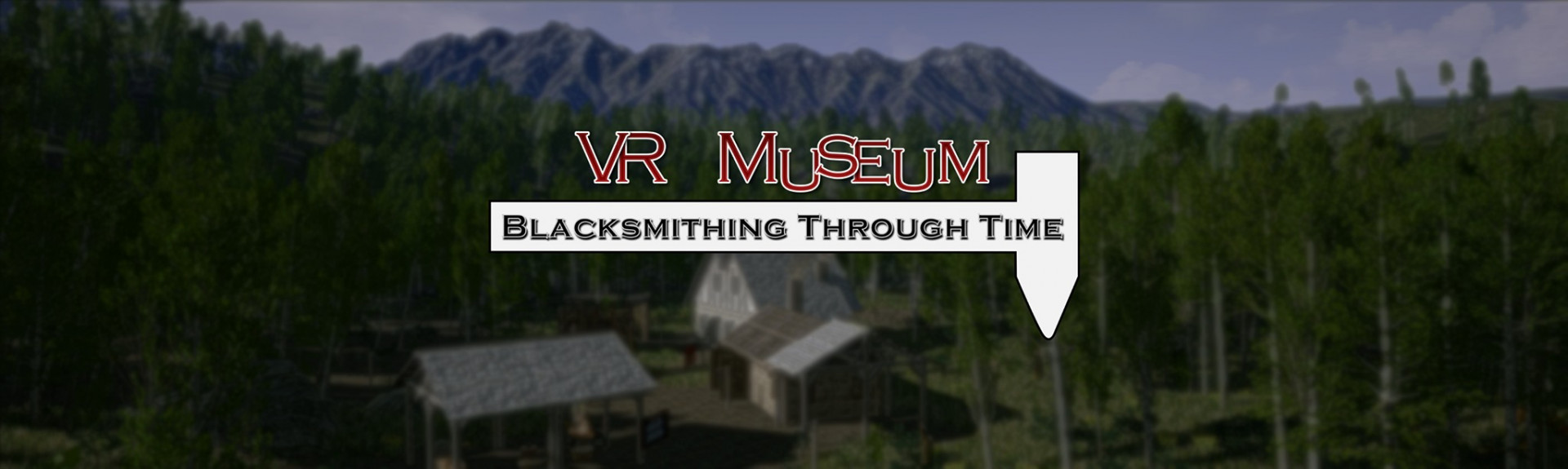 VR Museum: Blacksmithing Through Time