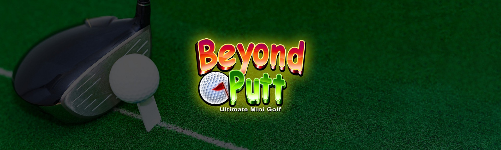 Beyond Putt : Ultimate Mini Golf