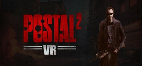 Anunciado Postal 2 VR para Meta Quest, PC VR y PlayStation VR2