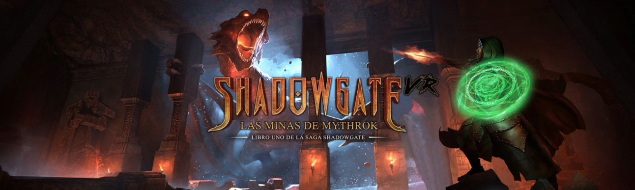 Sorteo para Patreons: Shadowgate VR: Las Minas de Mythrok