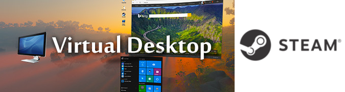 Virtual Desktop llega a Steam