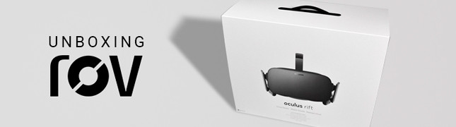 Unboxing de la versión comercial de Oculus Rift