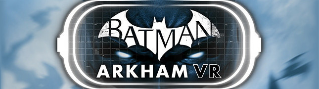 Batman: Arkham VR exclusivo para PlayStation VR