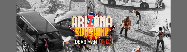 El DLC Dead Man de Arizona Sunshine añadirá una misión previa a la historia