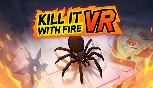 Kill It With Fire: extermina arañas en todas las plataformas VR