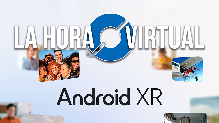 La Hora Virtual. La XR en 2024 y lo que vendrá en 2025